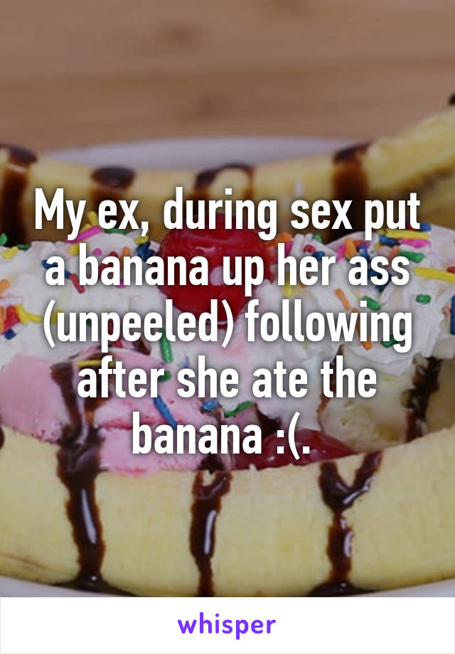 Banana Up Ass